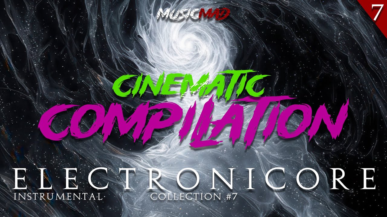CINEMATIC | Electronic Metalcore Instrumental Music Mix Chapter 07