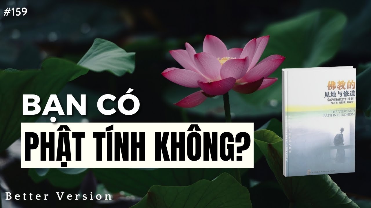 Bạn có Phật tính không? | Sách THE VIEW AND PATH IN BUDDHISM