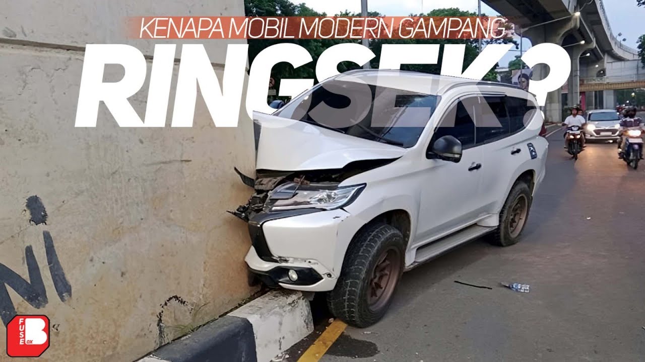 Kenapa Mobil Modern ( Baru ) Gampang Ringsek ? | Kesenggol Dikit Ringsek