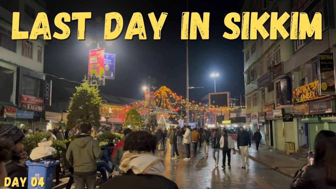 Last Day In SIKKIM❤️🏔️| Beautiful Memories & Goodbye