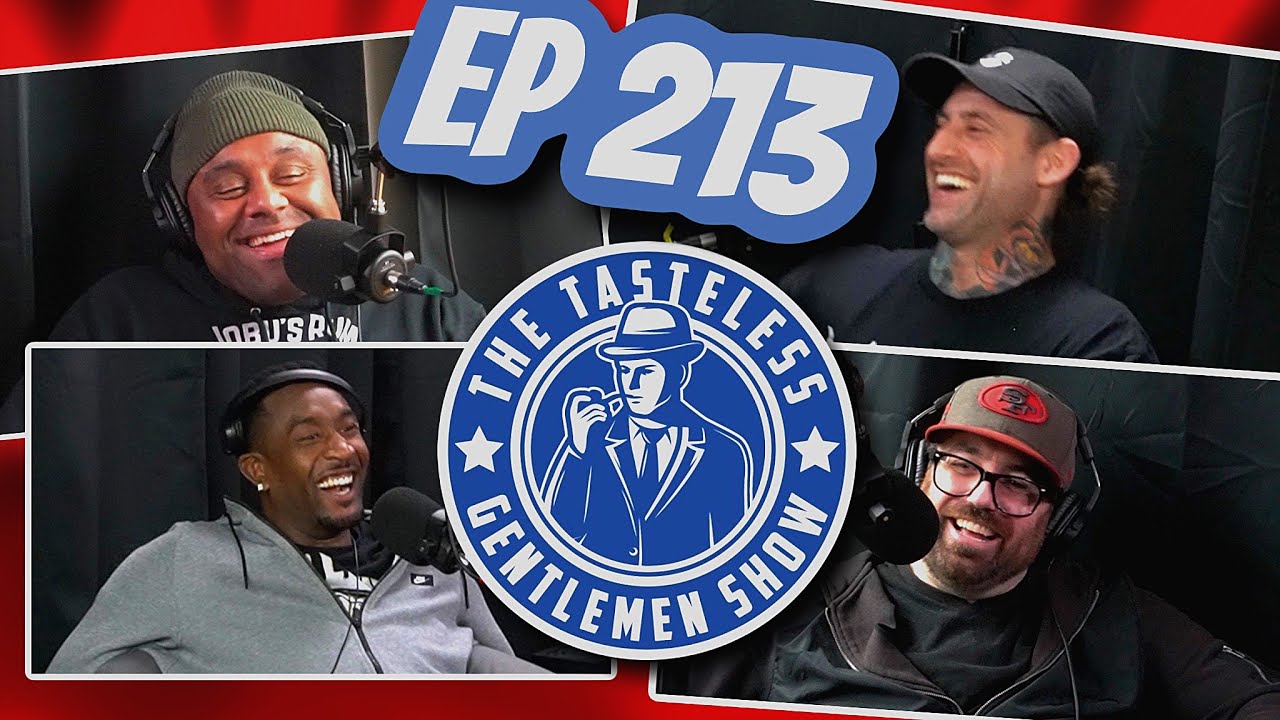 The Tasteless Gentlemen Episode 213