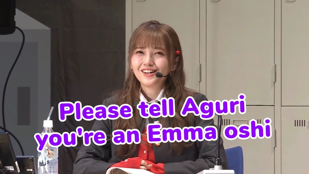 Please tell Aguri you're an Emma oshi~