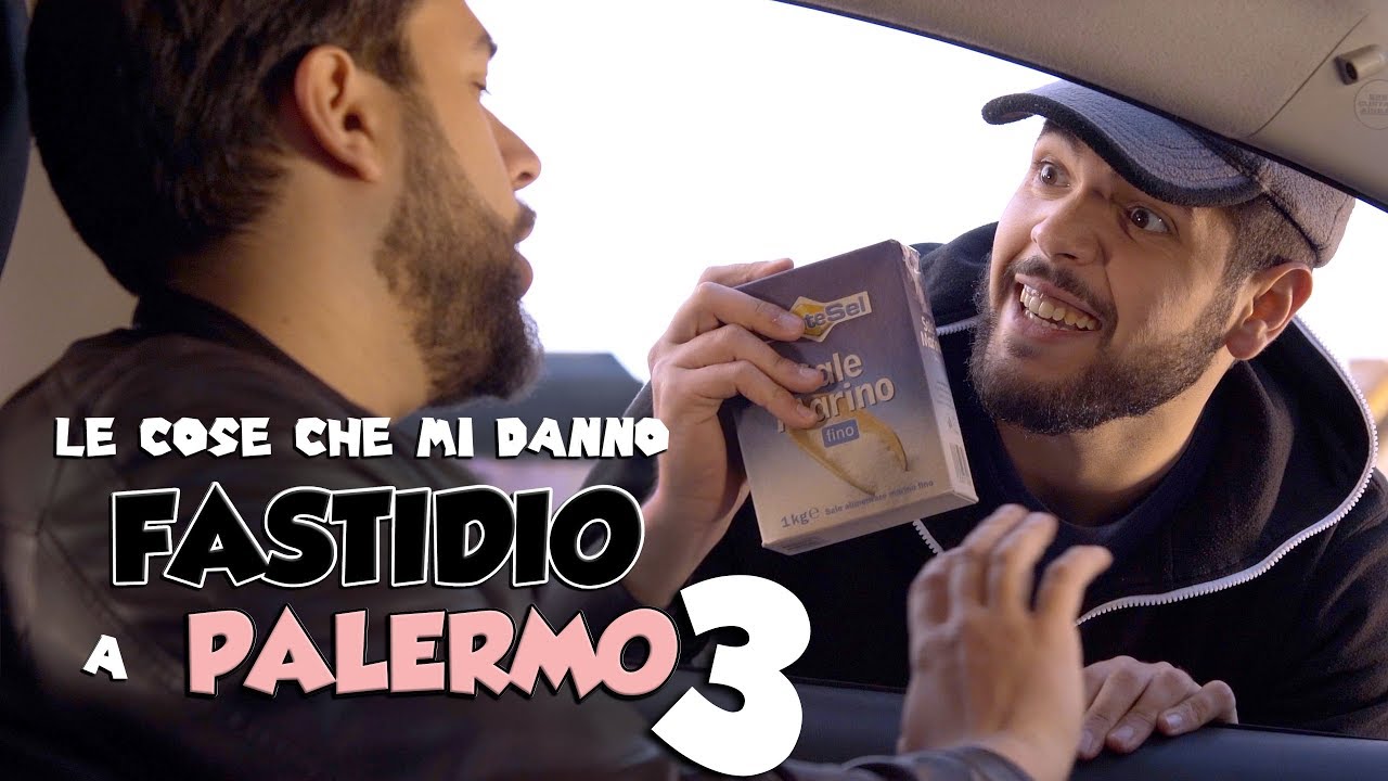 Le COSE che mi danno FASTIDIO a PALERMO 3