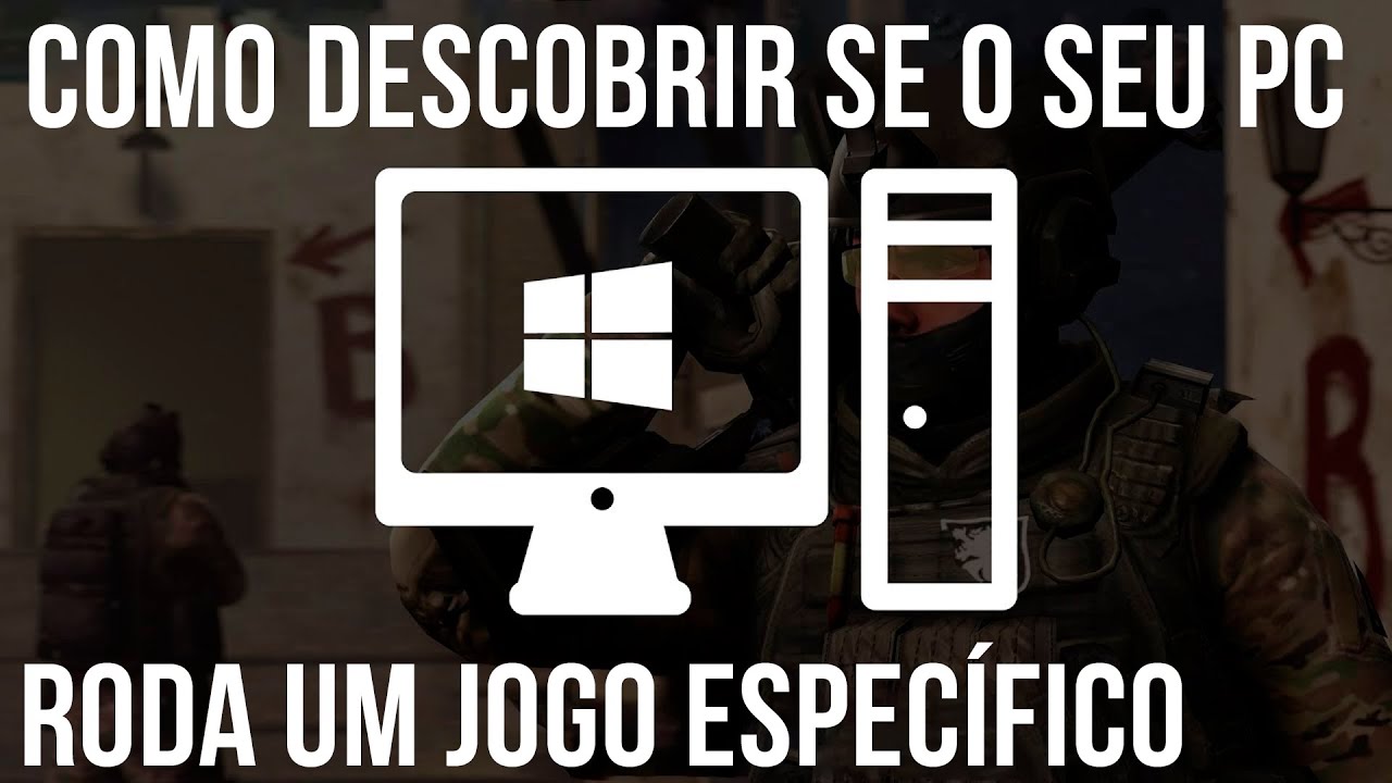 Como SABER se um JOGO Roda no meu PC ou NOTEBOOK - Teste ONLINE! Descubra agora!