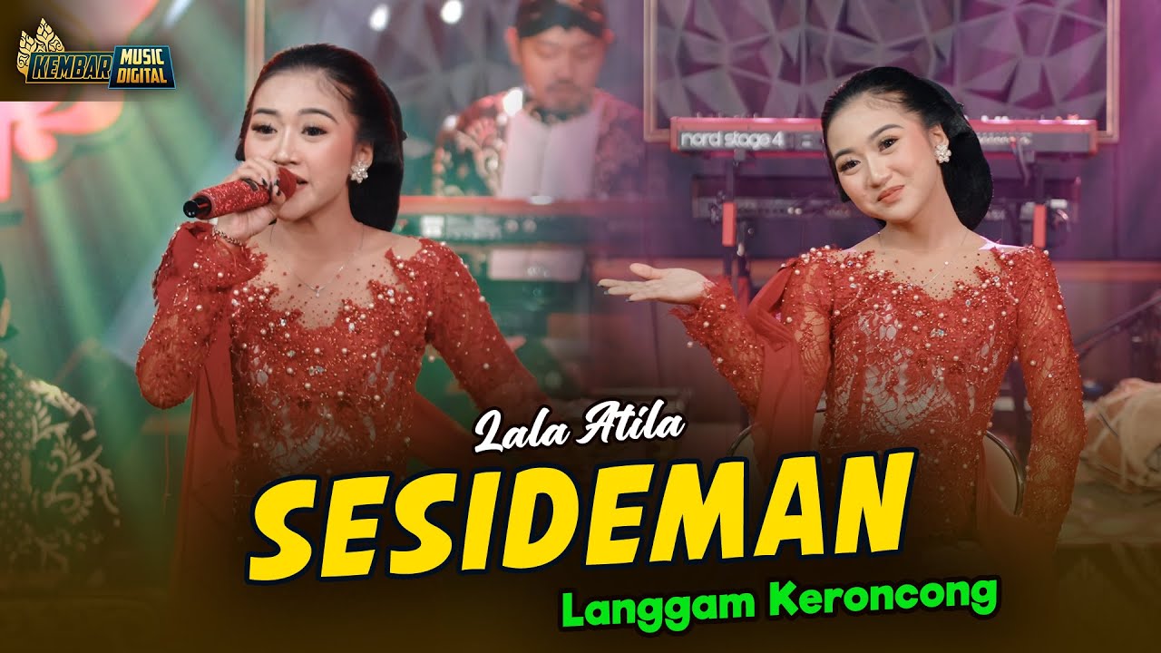 LALA ATILA - SESIDEMAN - KEMBAR CAMPURSARI KERONCONG ( Official Music Video)
