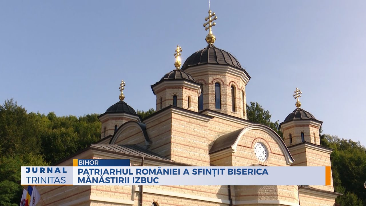 Patriarhul României a sfințit biserica Mănăstirii Izbuc