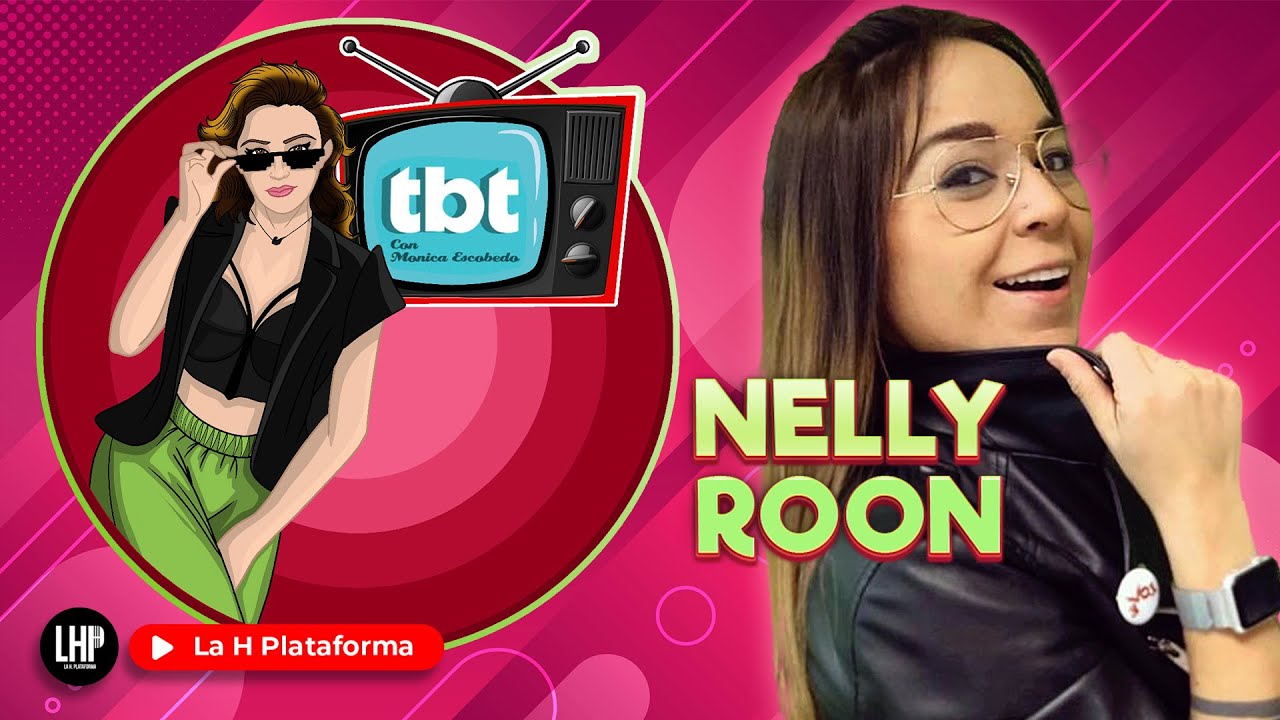 TBT |  FT NELLY ROON