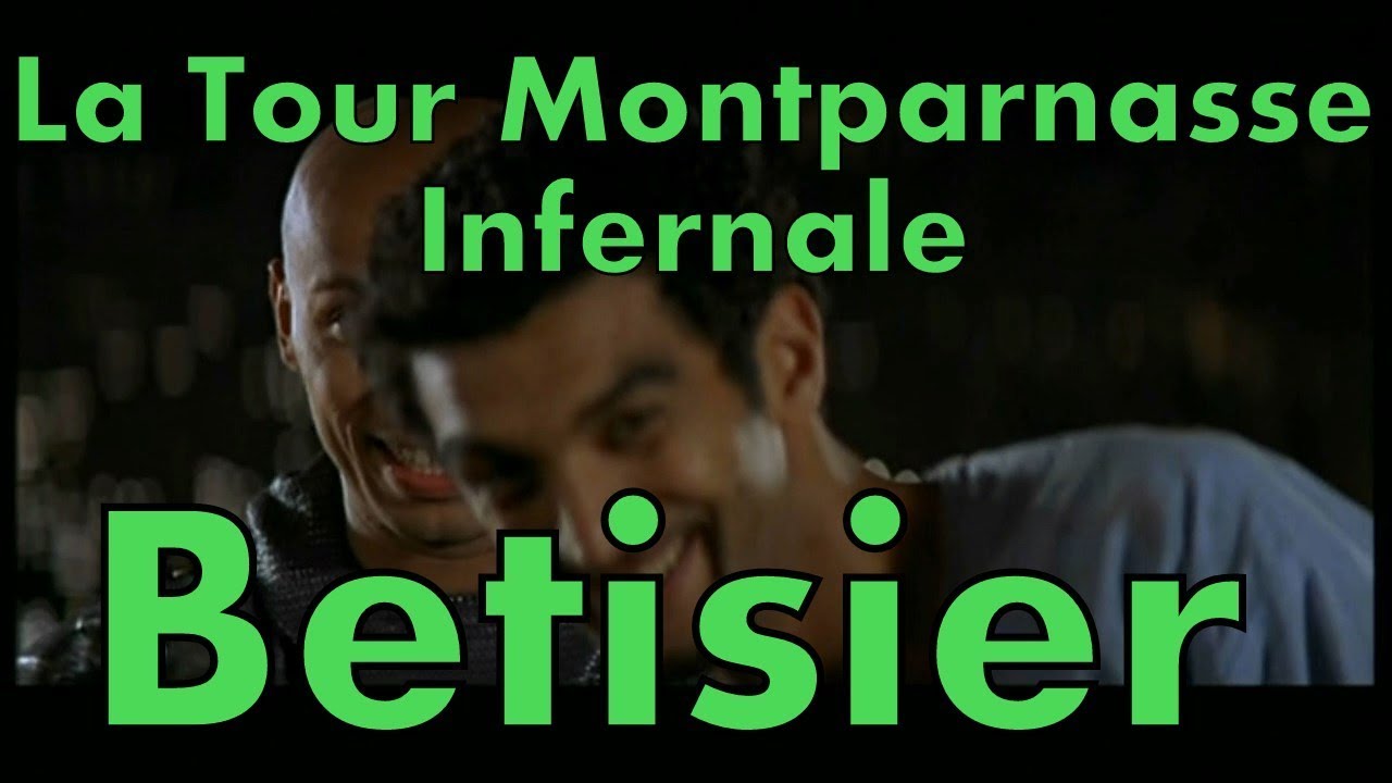 La Tour Montparnasse Infernale - Bêtisier - 2001