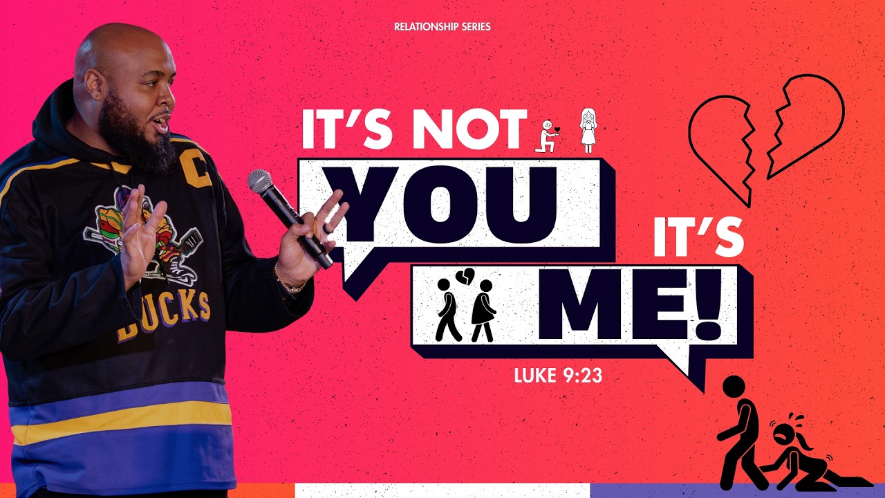 It's Not You, It's Me | Luke 9:23 | What Is Love | Rock City Church | Pastor Louie Gibbs