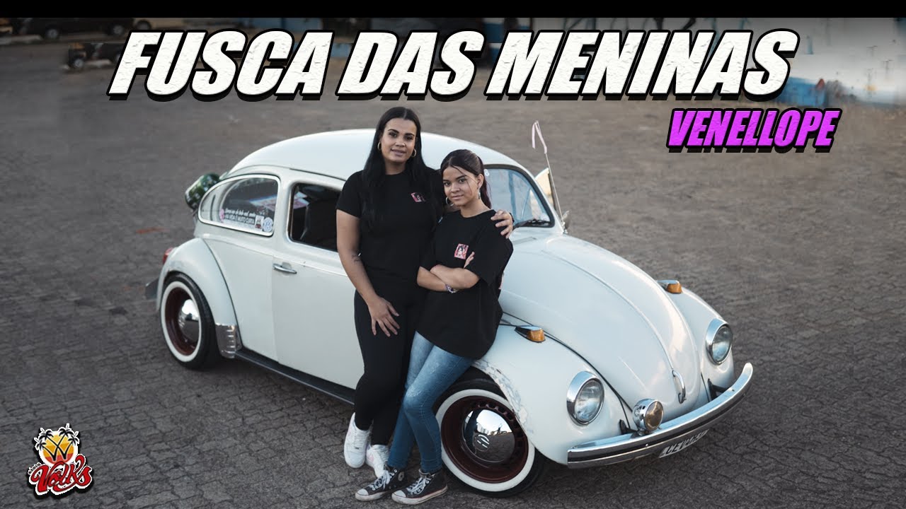 O FUSCA DAS MENINAS -MÃE E FILHA E VW FUSCA 1978