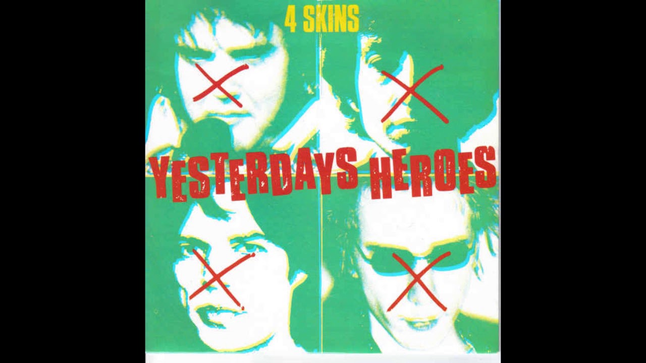 4 Skins &ndash; Yesterdays Heroes (Full EP 1981)