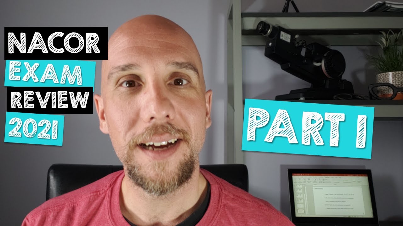 NACOR Exam Review 2021 (Part 1)