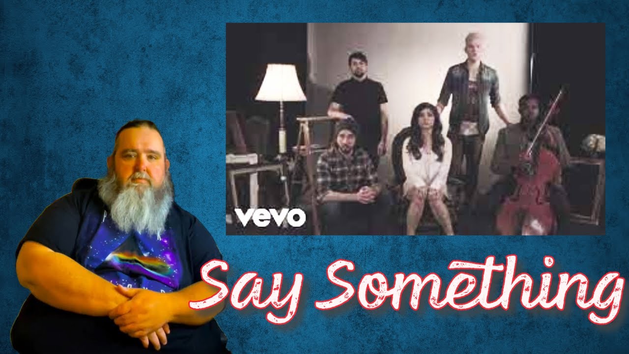 Reaction to Pentatonix - Say Something ( from Big Papa D)