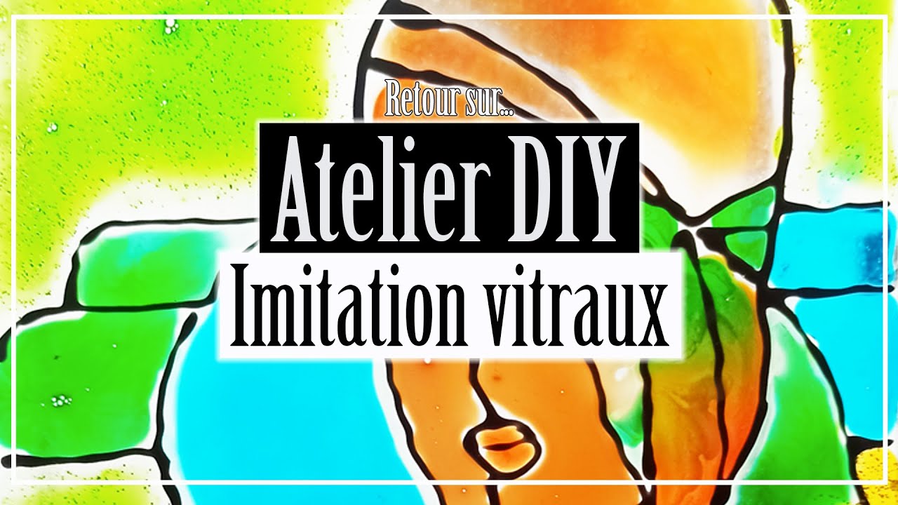 ATELIER DIY imitation vitraux