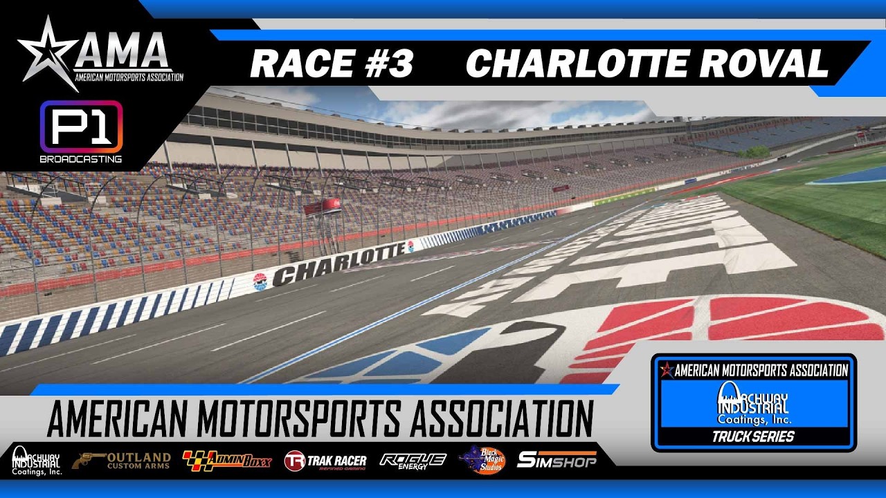 🏁AMA Archway Industrial Coatings Truck Series 🏁| CHARLOTTE ROVAL | 2026R3 | iRacing NASCAR Broadcast