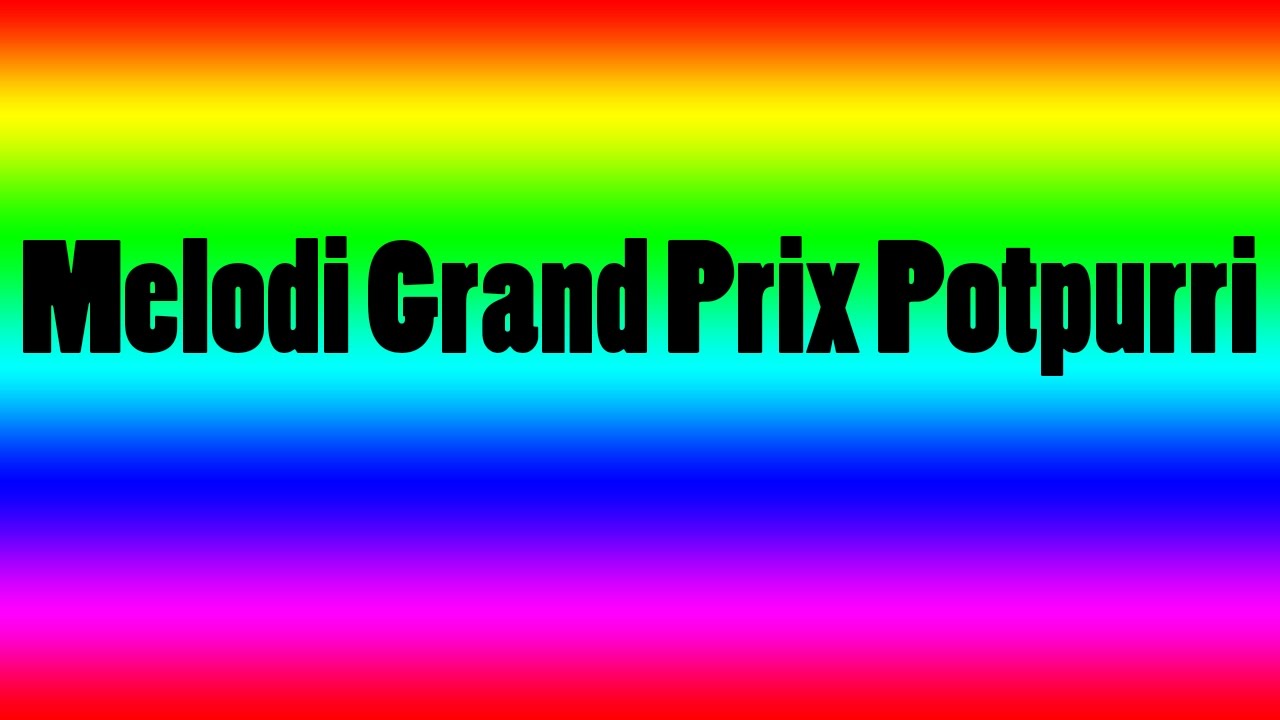 Melodi Grand Prix Potpurri
