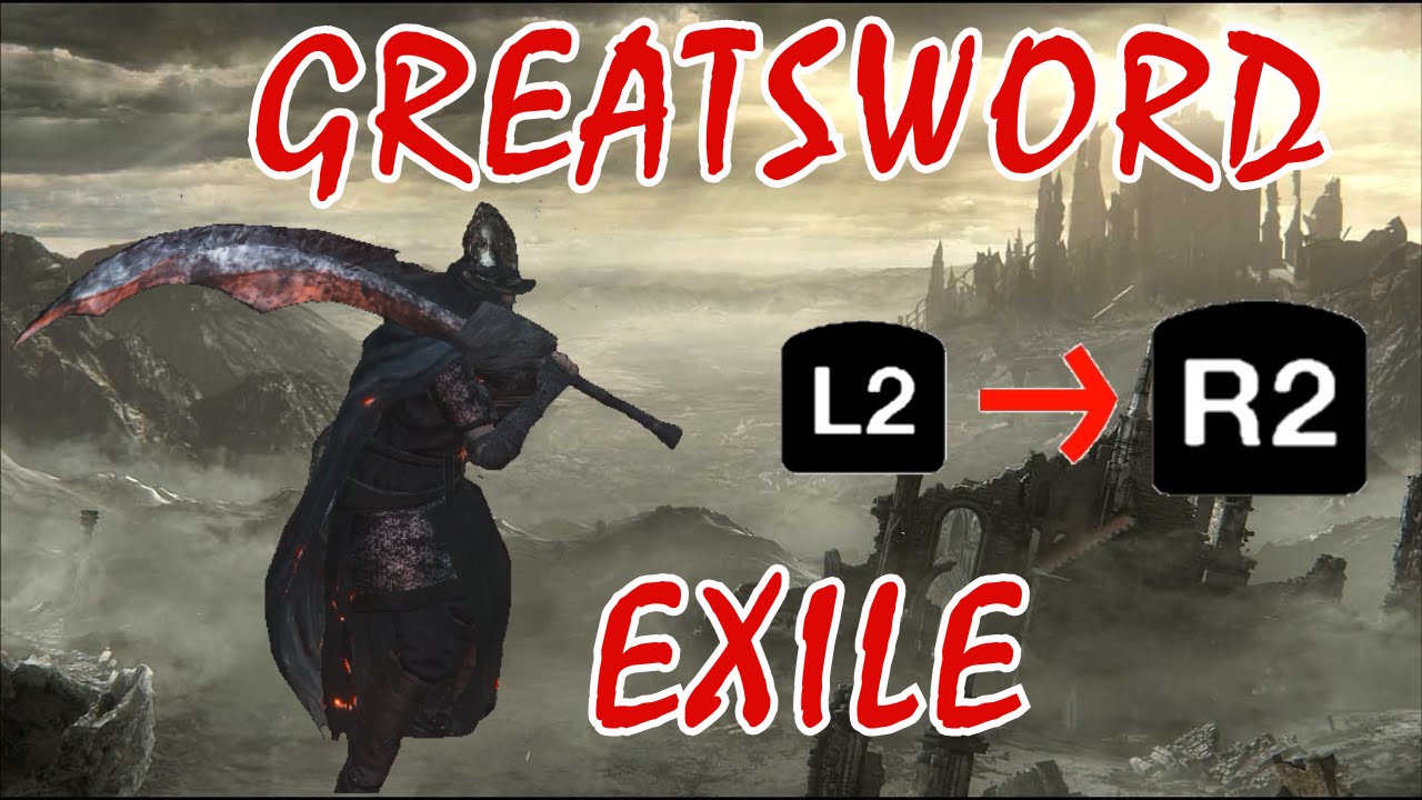 EXILE GREATSWORD (PvP) its ok...