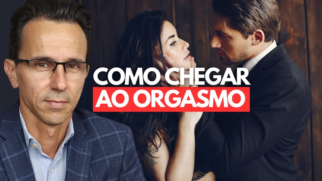 Os 3 grandes segredos para chegar ao orgasmo feminino | Marlon Mattedi, Sexólogo