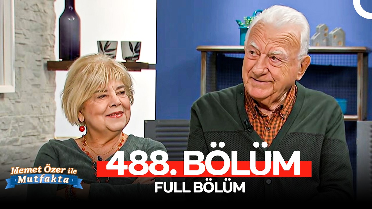 Memet &Ouml;zer ile Mutfakta 488. B&ouml;l&uuml;m  | Ayşe K&ouml;k&ccedil;&uuml;, G&ouml;khan Mete