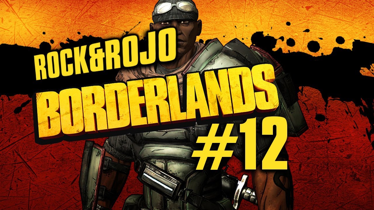 Borderlands - Rock & Rojo #12