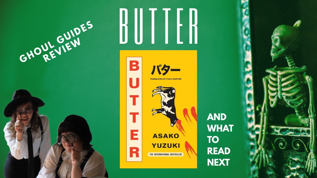 REVIEW: Butter + Book Recommendations | Ghoul Guides Association