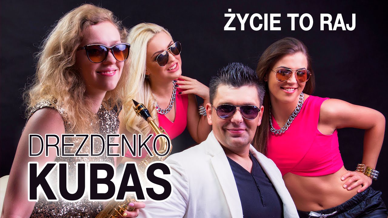 Drezdenko Kubas - Życie to raj (Oficjalny teledysk)