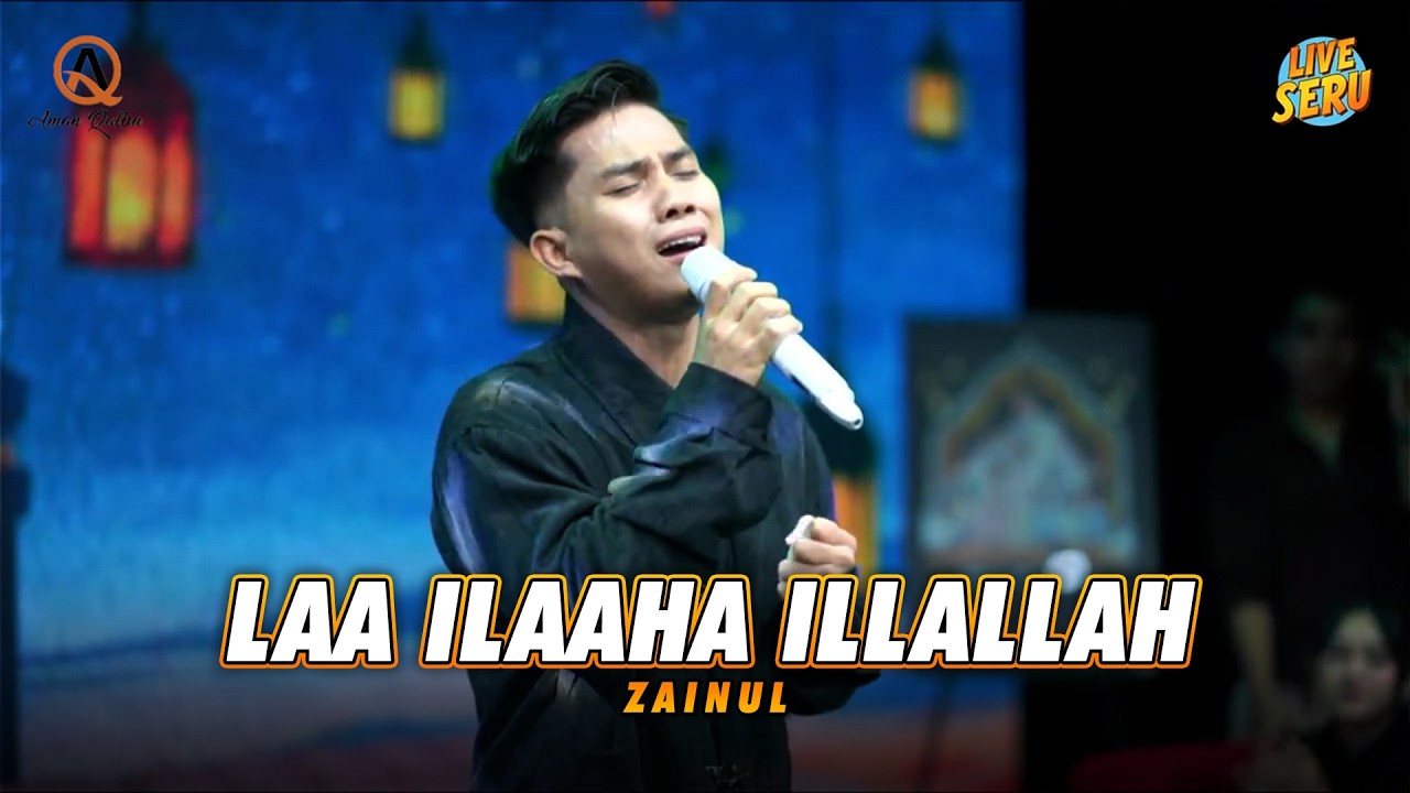 Zainul - Laa Ilaaha Illallah [LIVE]