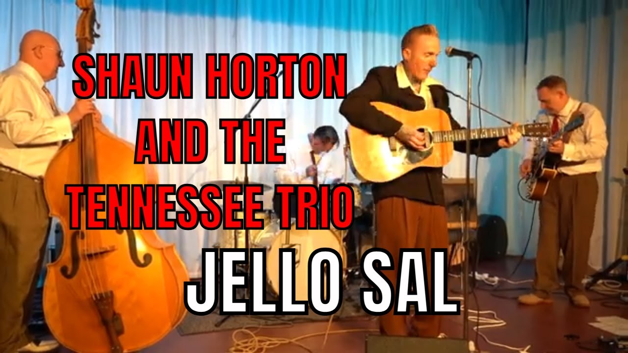 Jello Sal - Shaun Horton and the Tennessee Trio
