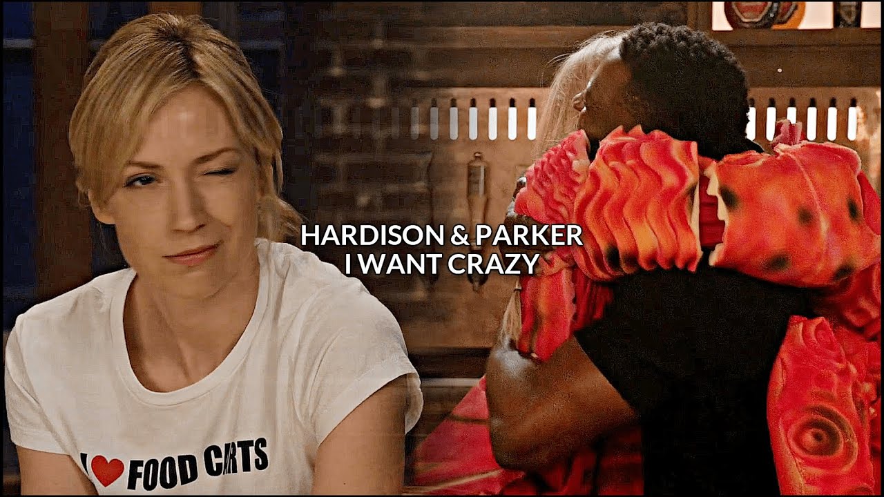 Hardison & Parker || I Want Crazy.