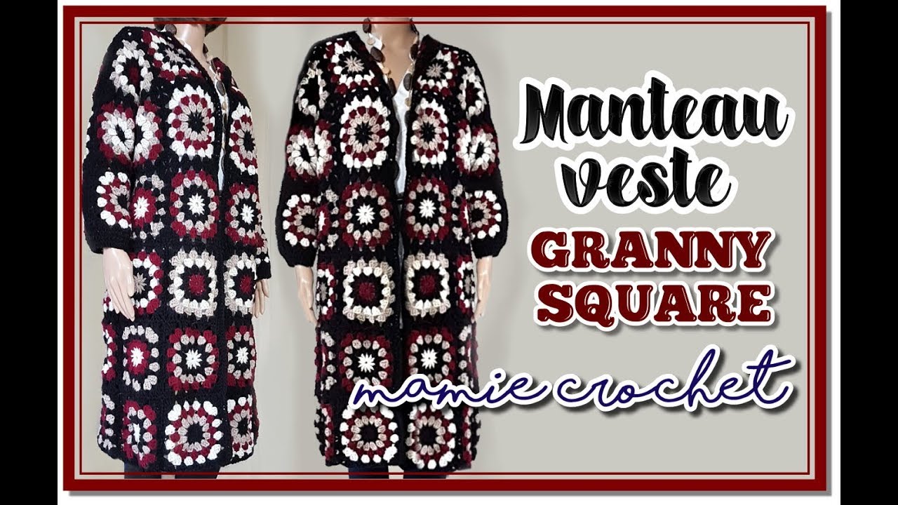 Comment faire une veste manteau granny square au crochet   tuto, pas à pas, diy