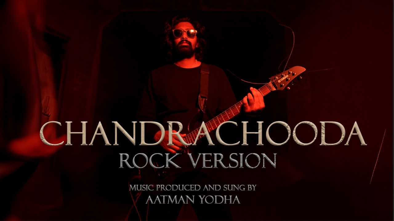 Chandrachooda -  Rock Version | Aatman Yodha