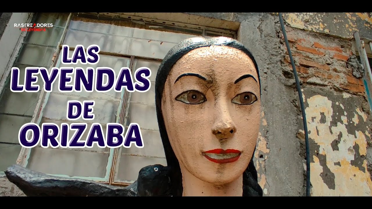 TOP 8 LEYENDAS de Orizaba Veracruz
