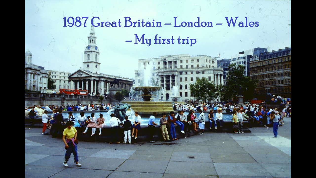 1986 Great Britain – London – Wales – My first trip