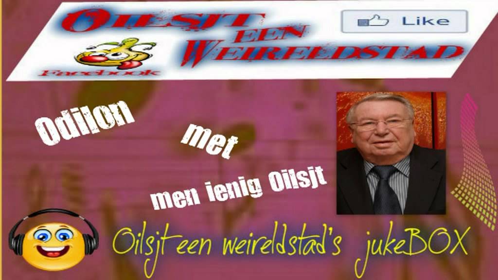 Odilon Mortier met men ienig Oilsjt.........in de Oilsjt een weireldstad's jukeBox.