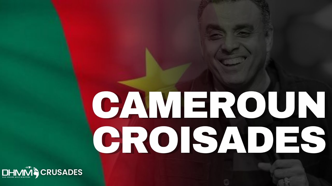 BAFOUSSAM, CAMEROUN | JÉSUS-CHRIST | CROISADE JÉSUS QUI GUÉRIT | DAG HEWARD-MILLS | 2022