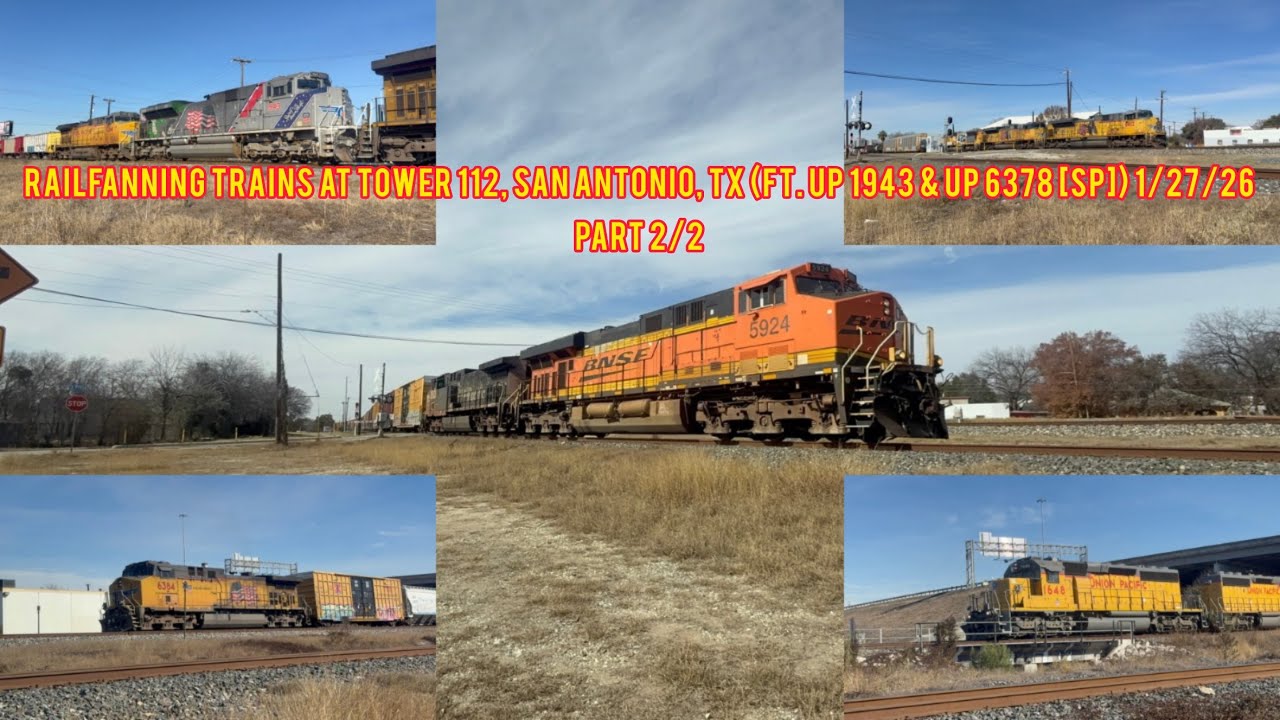Railfanning Trains At Tower 112, San Antonio, TX (Ft. UP 1943 & UP 6378 [SP]) 1/27/26 Part 2/2