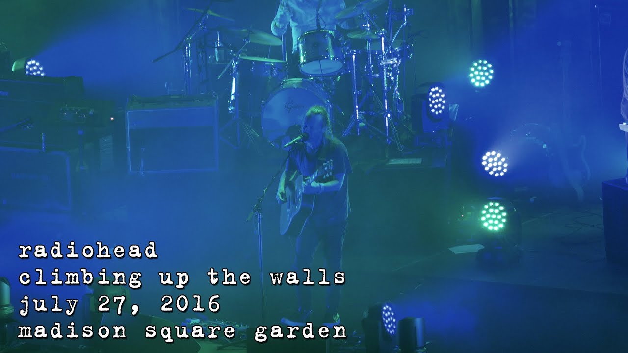 Radiohead: Climbing Up The Walls [4K] 2016-07-27 - Madison Square Garden; New York, NY