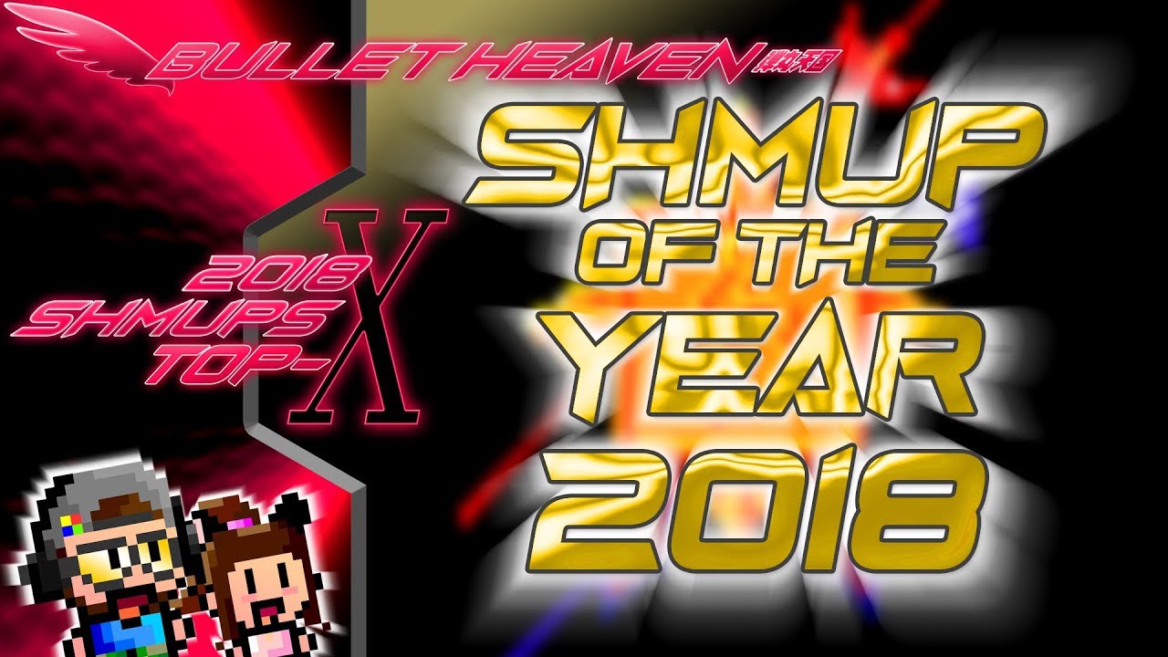 Bullet Heaven 2018 Shmups Top-10