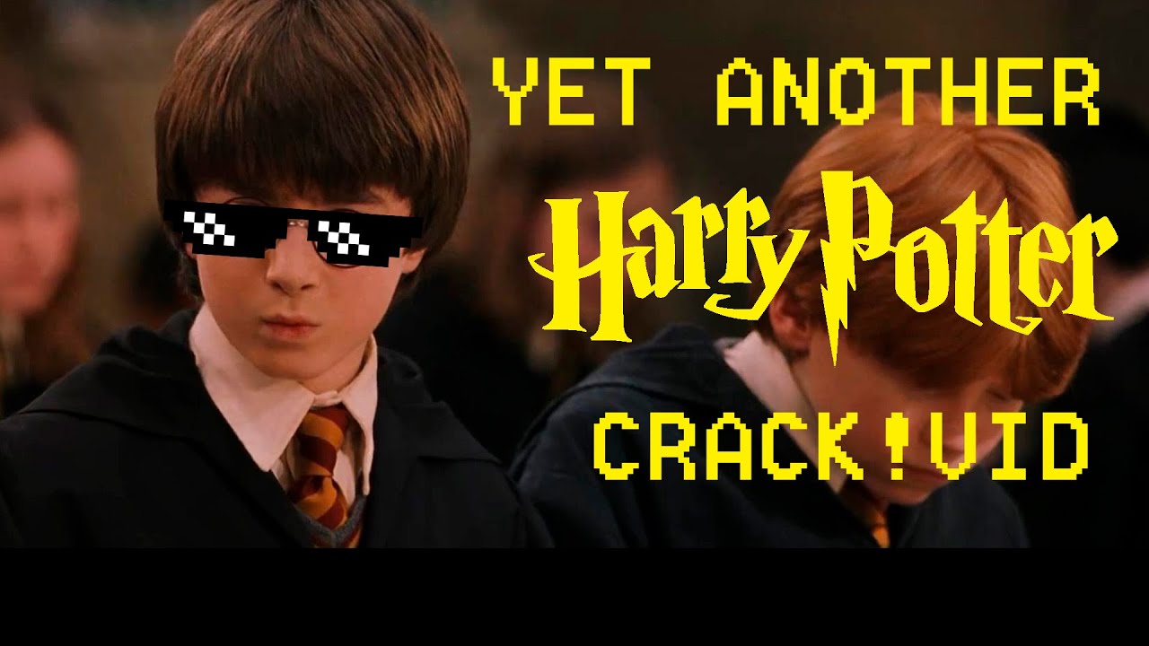 Yet Another Harry Potter Crack-vid