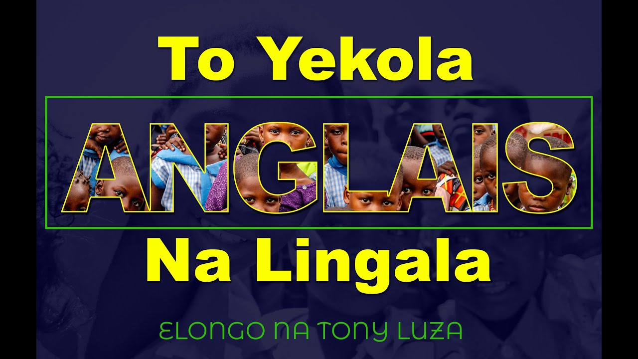 Toyekola Anglais na Lingala