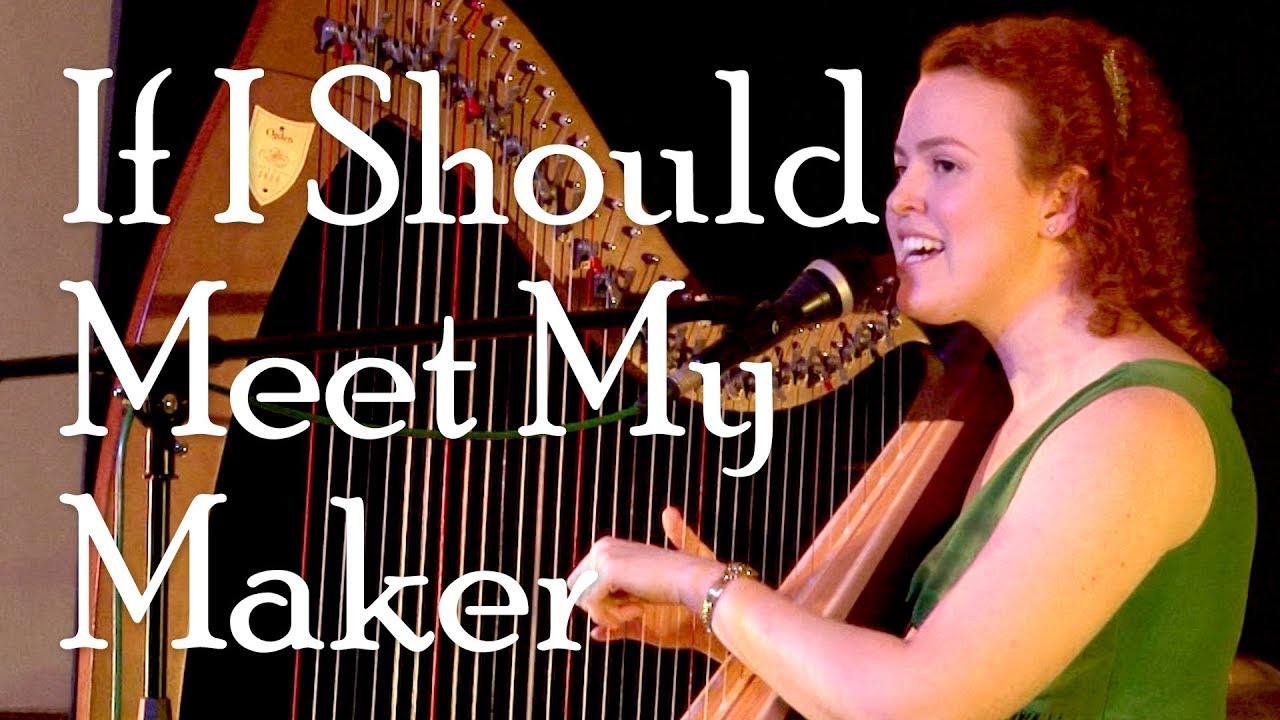 If  I Should Meet My Maker - HARP / VOICE (Christy-Lyn)
