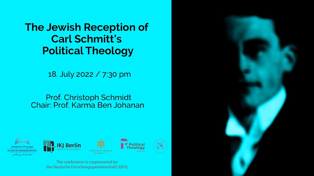 Christoph Schmidt: The Jewish Reception of Carl Schmitt’s Political Theology