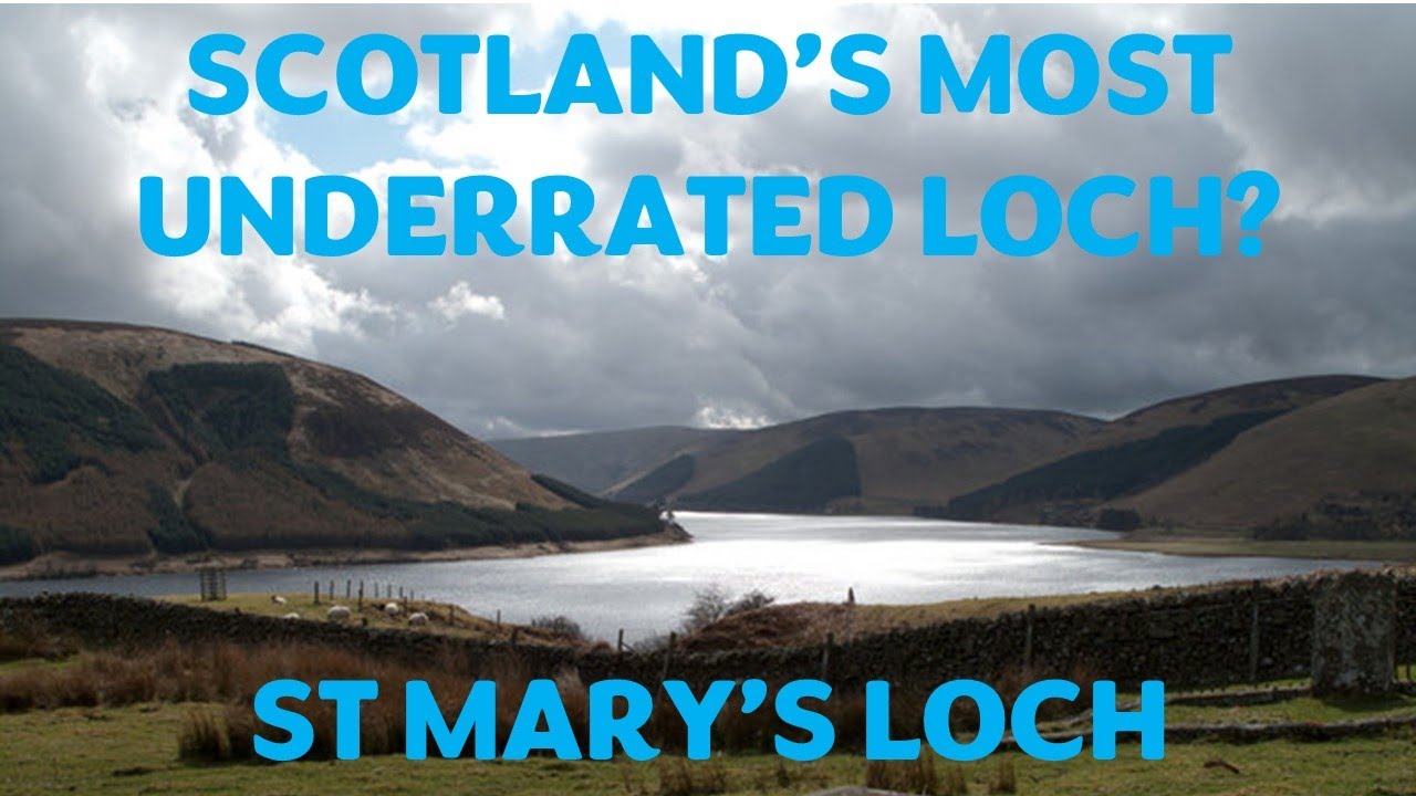 Scotland’s Most Underrated Loch? | St Mary’s Loch
