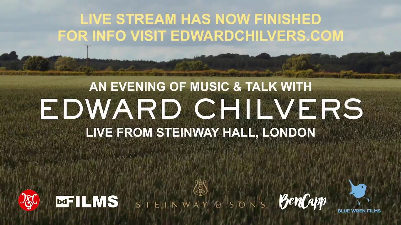 Edward Chilvers - Live From Steinway Hall, London