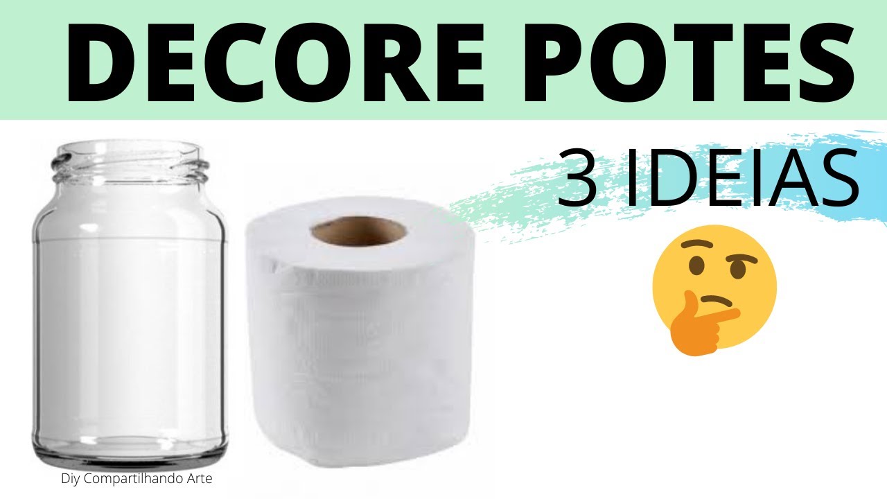 3 POTES DE VIDRO DECORADOS com Papel higienico e biscuit Artesanato em geral do Compartilhando Arte