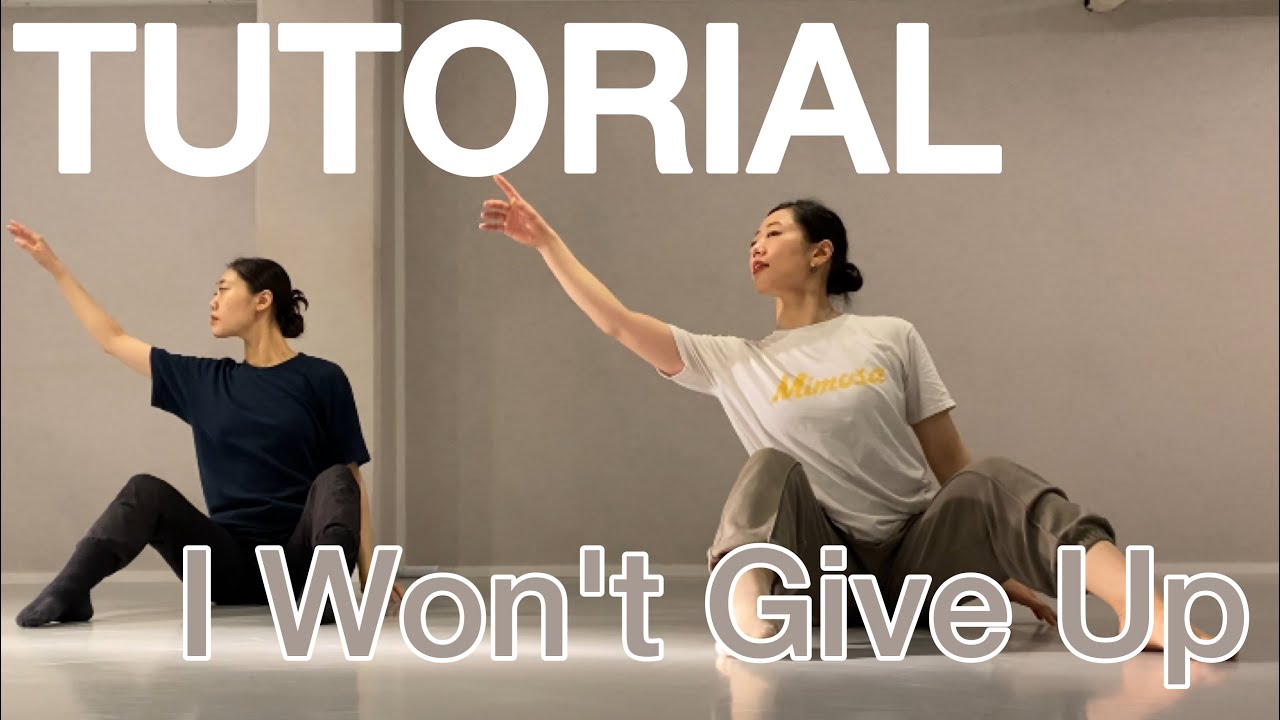 [Dance Tutorial] I Won't Give Up - Jason Mraz Choreography.MIA | 재즈댄스 | 발레 | 컨템포러리리리컬재즈 | 댄스튜토리얼