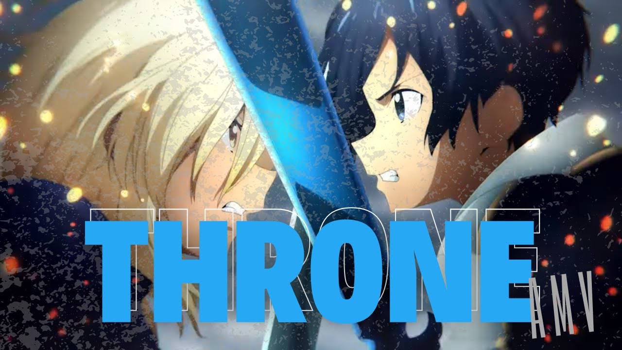 Throne | SAO AMV