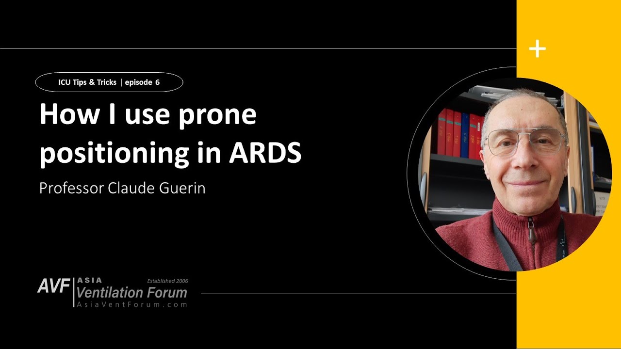 How I use prone positioning in ARDS – Professor Claude Guerin
