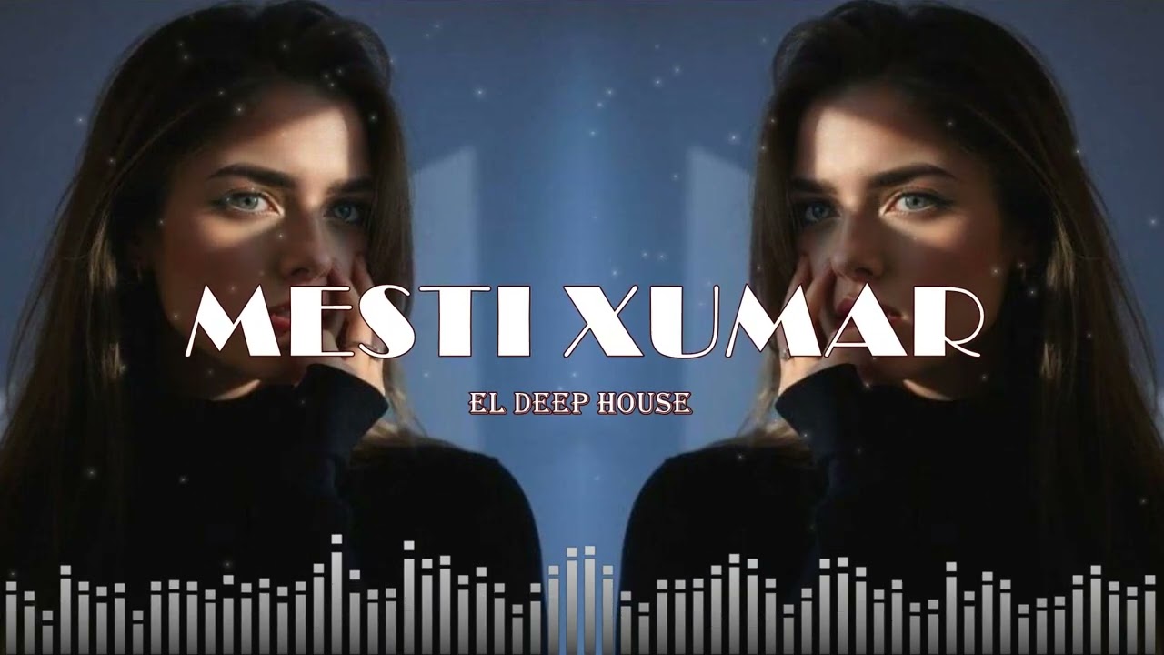 Məsti Xumar - EDM Deep House [Azeri Bass Remix]