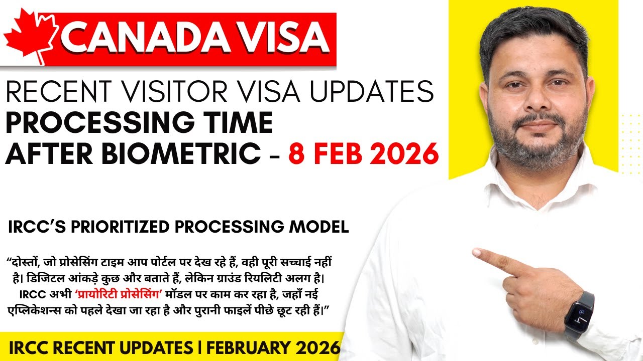 Canada Visitor & Tourist Visa Recent IRCC Updates 8 February 2026 | Processing Time After Biometrics